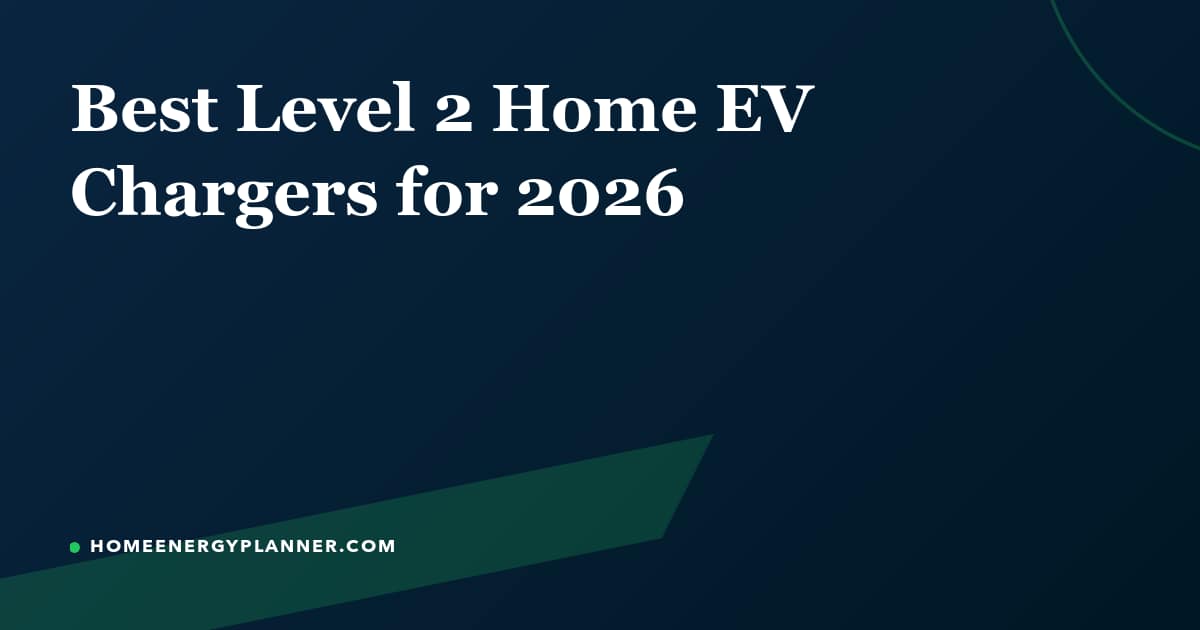 Featured image for: Best Level 2 Home EV Chargers for 2026
